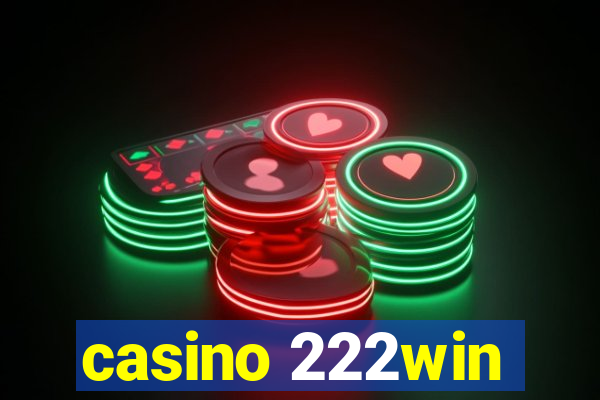 casino 222win